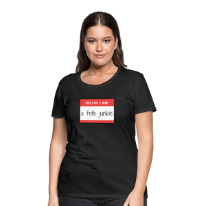 Fete Junkie Women’s Premium T-Shirt - black